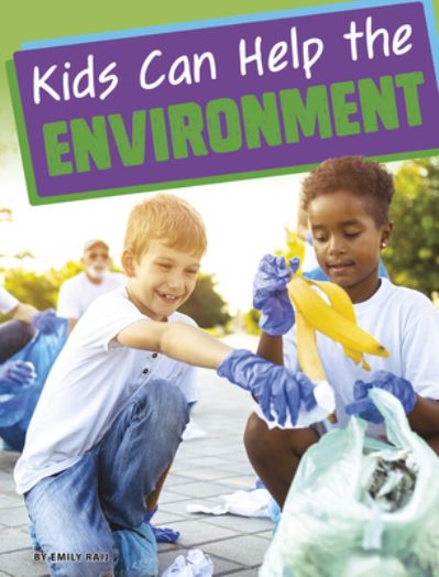 Cover for Emily Raij · Kids Can Help the Environment (Bok) (2020)