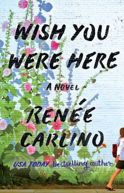 Cover for Renee Carlino · Wish You Were Here: A Novel (Paperback Bog) (2017)
