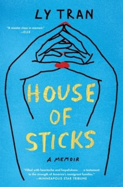 Cover for Ly Tran · House of Sticks (Pocketbok) (2022)