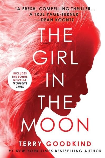 Cover for Terry Goodkind · The Girl in the Moon (Paperback Bog) (2019)
