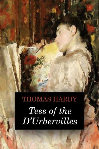 Cover for Hardy, Thomas, Defendant · Tess of the D'urbervilles: a Pure Woman Faithfully Presented (Paperback Book) (2015)