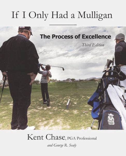 Cover for Kent Chase · If I Only Had a Mulligan (Paperback Book) (2015)