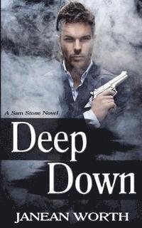 Cover for Janean Worth · Deep Down (Paperback Book) (2015)