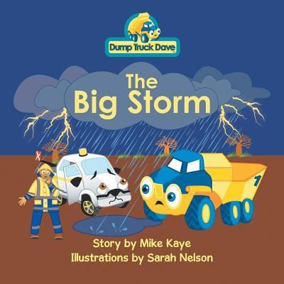Cover for Mike Kaye · Dump Truck Dave . . . The Big Storm (Paperback Book) (2015)