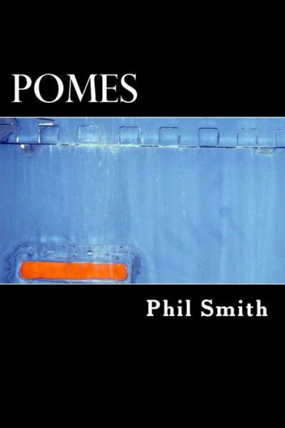 Cover for Phil Smith · Pomes (Pocketbok) (2015)