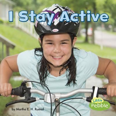 Cover for Martha E H Rustad · I Stay Active (Hardcover Book) (2017)