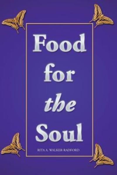 Cover for Rita a Walker-Radford · Food for the Soul (Pocketbok) (2016)