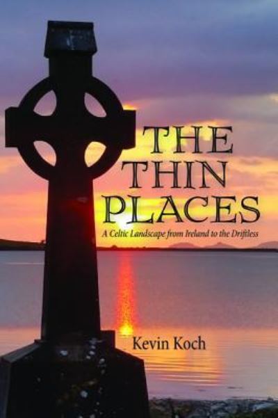 Cover for Kevin Koch · The Thin Places (Paperback Book) (2018)