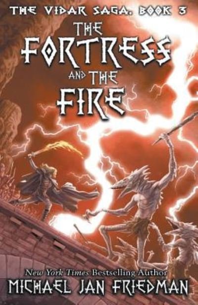 Cover for Michael Jan Friedman · The Fortress and The Fire (Pocketbok) (2016)