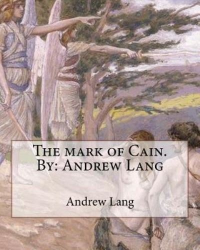 Cover for Andrew Lang · The mark of Cain.By (Paperback Book) (2016)
