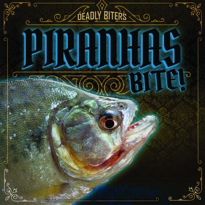 Cover for Janey Levy · Piranhas Bite! (Paperback Book) (2020)