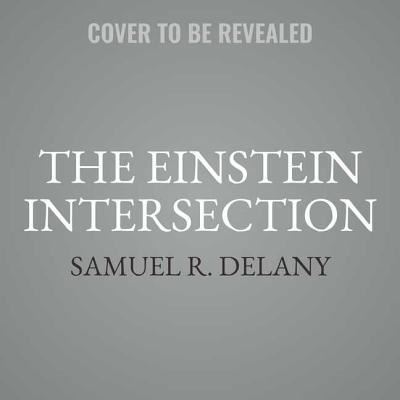 Cover for Samuel R Delany · The Einstein Intersection Lib/E (CD) (2018)