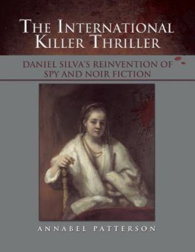 Cover for Annabel Patterson · The International Killer Thriller (Taschenbuch) (2017)