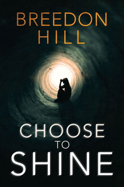 Cover for Breedon Hill · Choose to Shine (Paperback Book) (2020)