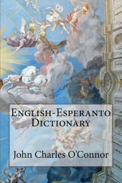 Cover for John Charles O'Connor · English-Esperanto Dictionary John Charles O'Connor (Pocketbok) (2017)