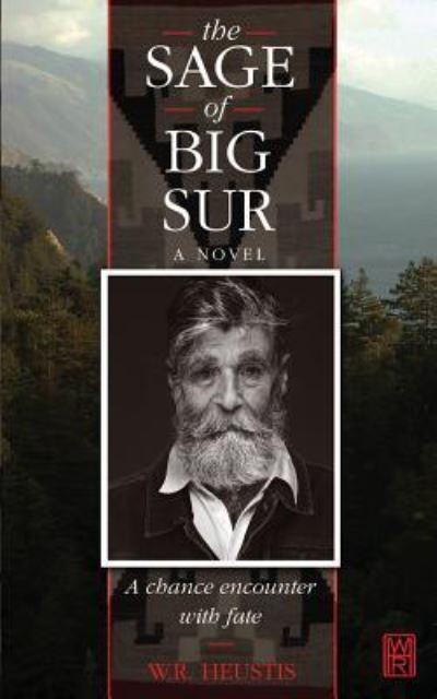 Cover for W R Heustis · The Sage of Big Sur (Paperback Book) (2017)