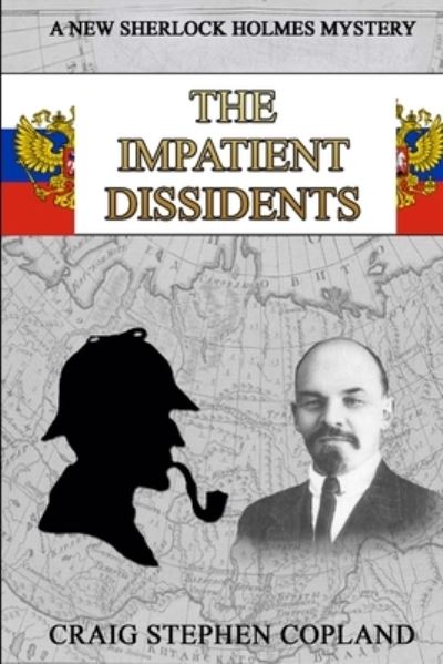 Cover for Craig Stephen Copland · The Impatient Dissidents (Paperback Book) (2017)