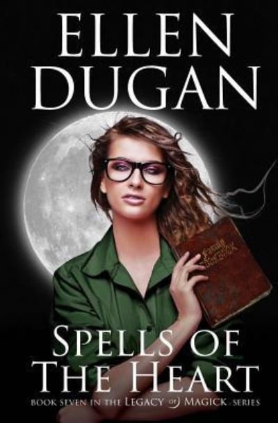 Cover for Ellen Dugan · Spells Of The Heart (Pocketbok) (2017)