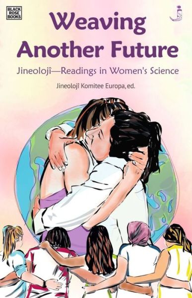 Cover for Jineoloji Commi Jineoloji Commi · Weaving Another Future - Jineoloji Readings in Women's Science (Paperback Book) (2024)