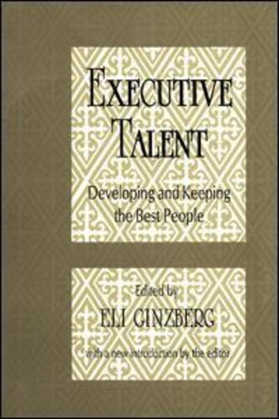 Cover for Peter Blau · Executive Talent: Developing and Keeping the Best People (Paperback Book) [2 Rev edition] (1995)
