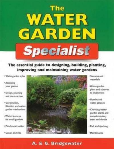 Cover for Alan Bridgewater · Home Gardener's Water Gardens: Designing, building, planting, improving and maintaining water gardens - Specialist Guide (Paperback Book) (2016)