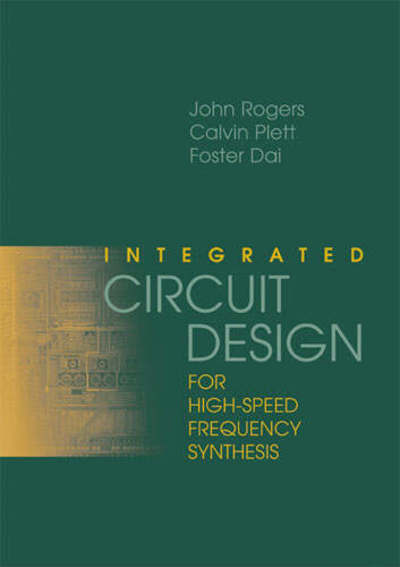 Cover for John Rogers · Integrated Circuit Design for High-Speed Frequency Synthesis (Hardcover Book) [Unabridged edition] (2006)