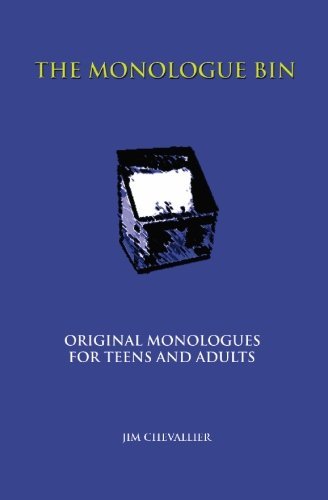 Cover for Jim Chevallier · The Monologue Bin: Original Monologues for Teens and Adults (Paperback Book) (2002)