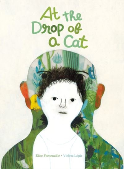 Cover for Elise Fontenaille · At the Drop of a Cat (Hardcover Book) (2023)
