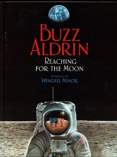 Cover for Buzz Aldrin · Reaching for the Moon (Hardcover Book) [Har / Com edition] (2006)