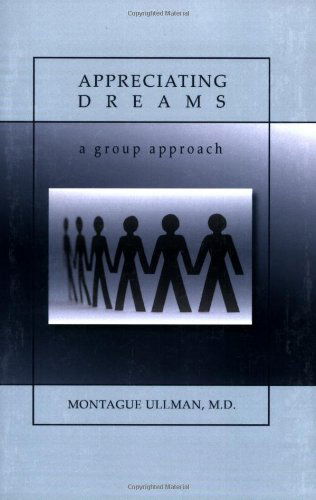 Cover for M.d. Montague Ullman · Appreciating Dreams (Paperback Book) (2006)