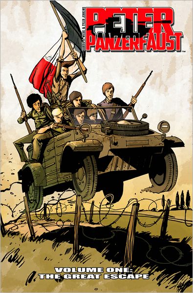 Cover for Kurtis J. Wiebe · Peter Panzerfaust Volume 1: The Great Escape - PETER PANZERFAUST TP (Paperback Book) (2012)