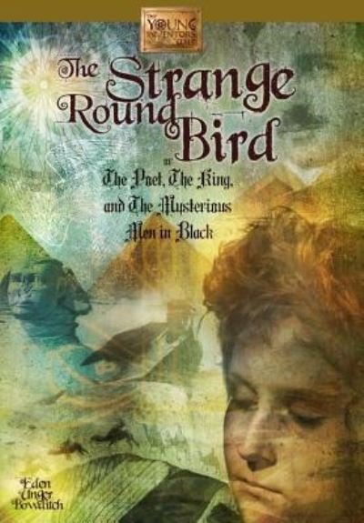 Cover for Eden Unger Bowditch · The Strange Round Bird (Hardcover Book) (2017)
