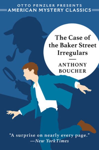 Cover for Anthony Boucher · The Case of the Baker Street Irregulars - An American Mystery Classic (Paperback Book) (2020)