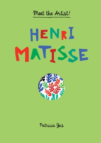 Cover for Patricia Geis · Meet the Artist Henri Matisse: Henri Matisse - Meet the Artist (Hardcover Book) [Pop edition] (2014)