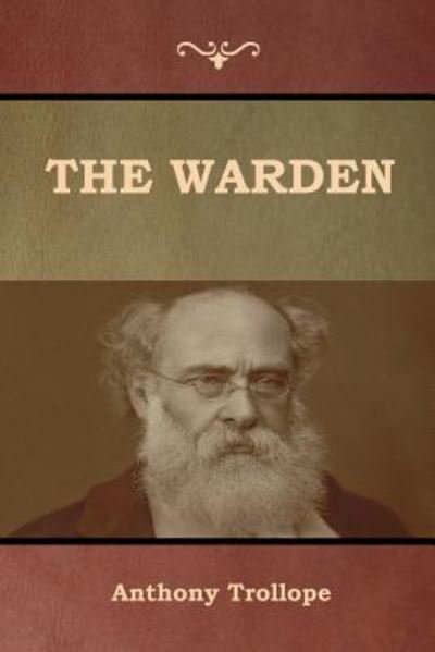 Cover for Anthony Trollope · The Warden (Taschenbuch) (2019)