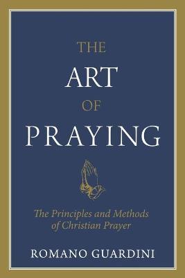 Cover for Romano Guardini · The Art of Praying (Paperback Book) (1995)