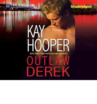 Cover for Kay Hooper · Outlaw Derek (Hagen) (MP3-CD) [Unabridged edition] (2013)