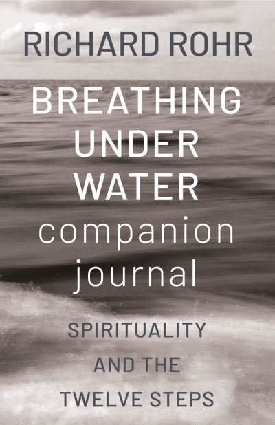 Cover for Richard Rohr · Breathing Under Water Companion Journal (Pocketbok) (2021)