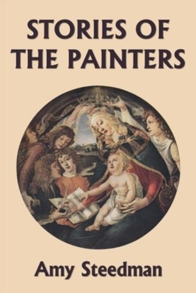 Cover for Amy Steedman · Stories of the Painters (Color Edition) (Yesterday's Classics) (Paperback Book) [Color edition] (2021)