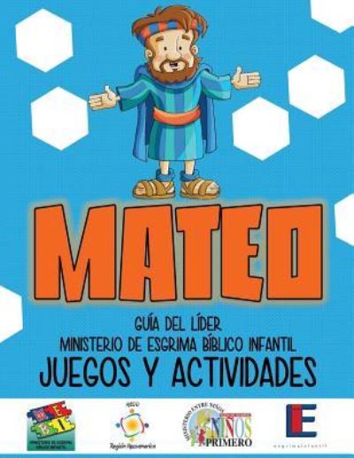 Cover for Monte Cyr · Ministerio Esgrima Biblico Infantil, Juegos y Actividades - Mateo (Paperback Book) (2018)