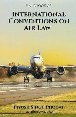 Cover for Piyush Singh · International Conventions on Air Law (Bog) (2020)