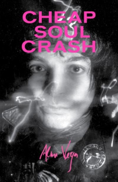 Cover for Alan Vega · Cheap Soul Crash (Paperback Bog) (2021)
