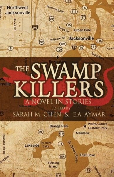 Cover for Sarah M Chen · The Swamp Killers (Pocketbok) (2020)