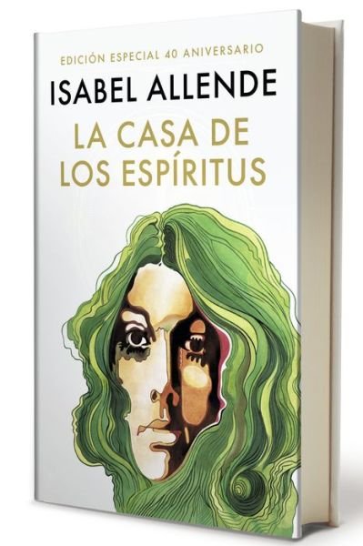 Cover for Isabel Allende · La casa de los espiritus (Edicion 40 aniversario) / The House of the Spirits (40th Anniversary) (Gebundenes Buch) (2022)