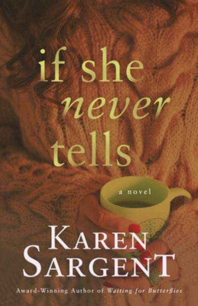 Cover for Karen Sargent · If She Never Tells (Paperback Book) (2022)