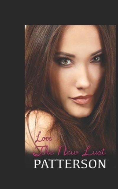 Cover for Genaro Patterson · Love The New Lust (Pocketbok) (2020)