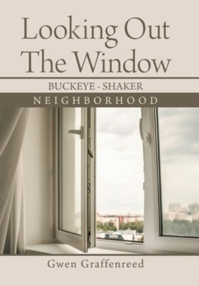 Cover for Gwen Graffenreed · Looking out the Window (Hardcover Book) (2021)