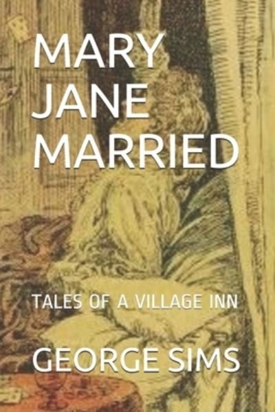 Cover for George R Sims · Mary Jane Married (Paperback Bog) (2019)