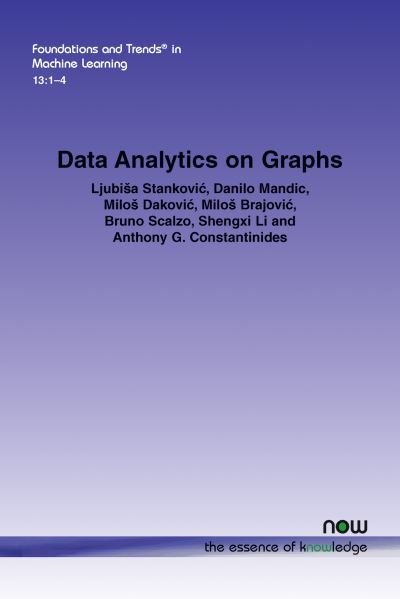 Cover for Ljubisa Stankovic · Data Analytics on Graphs - Foundations and Trends® in Machine Learning (Innbunden bok) (2020)