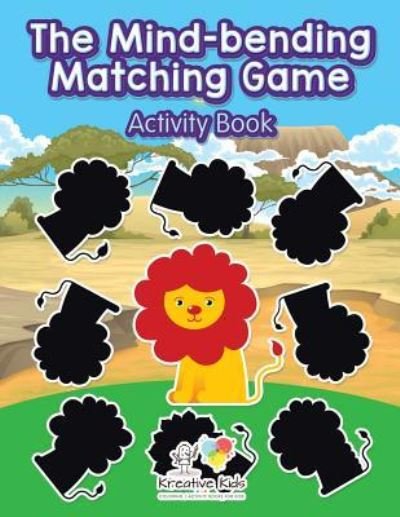 Cover for Kreative Kids · The Mind-Bending Matching Game Activity Book (Pocketbok) (2016)